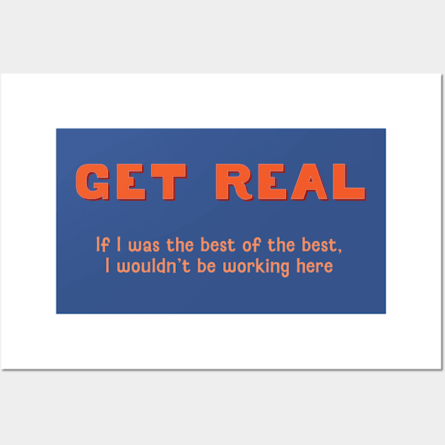 Get Real Best of the Best Wall Art by Incognito Design